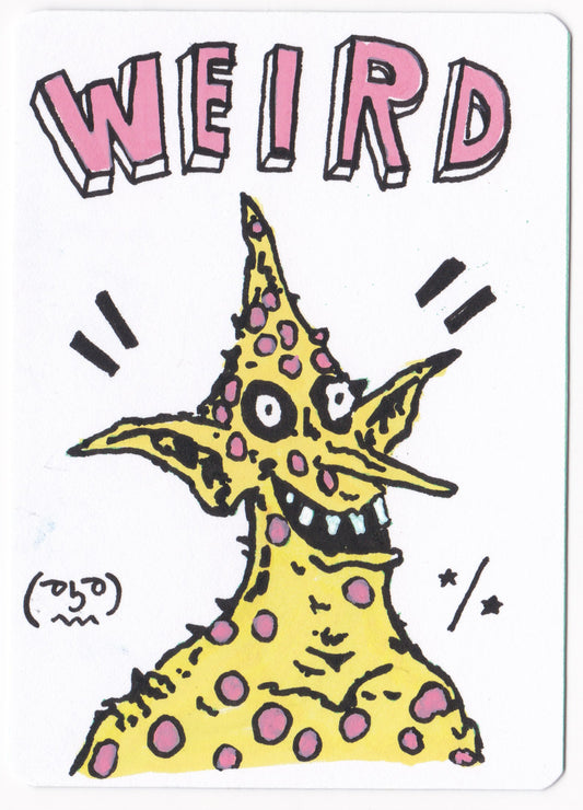 Weird